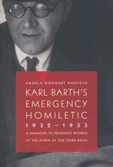 Karl Barth's Emergency Homiletic, 1932-1933