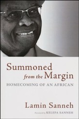 Summoned from the Margin: Homecoming of an African