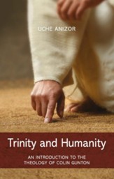 Trinity and Humanity: An Introduction to the Theology of Colin Gunton - eBook