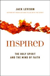 Inspired: The Holy Spirit and the Mind of Faith