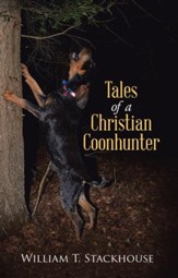 Tales of a Christian Coonhunter - eBook