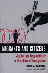 Migrants and Citizens: Justice and Responsibility in the Ethics of Immigration