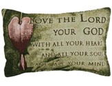 Love the Lord Your God Pillow