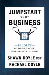 Jumpstart Your Business: 10 Jolts to Ignite Your Entrepreneurial Spirit - eBook