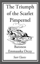 The Triumph of the Scarlet Pimpernel - eBook