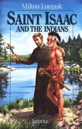 St. Isaac & the Indians