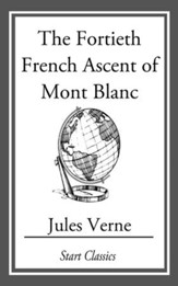 The Fortieth French Ascent Of Mont Bl - eBook