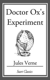Doctor Ox's Experiment - eBook