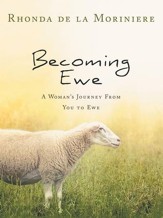 Becoming Ewe: A Woman's Journey from You to Ewe - eBook