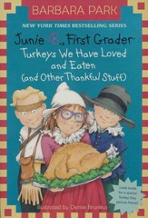 Junie B., First Grader: Turkeys We Have Loved and Eaten (and Other Thankful Stuff) (Junie B. Jones)