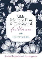 Bible Memory Plan and Devotional for Women: Spiritual Inspiration and Encouragement - eBook