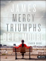 James: Mercy Triumphs -Leader Guide