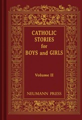 Catholic Stories For Boys & Girls: Volume 2 - eBook