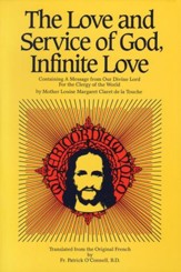 The Love and Service of God, Infinite Love: Containing a Message from Our Divine Lord for the Clergy of the World - eBook