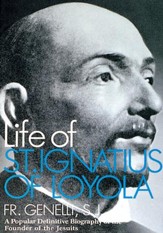 The Life of St. Ignatius of Loyola - eBook