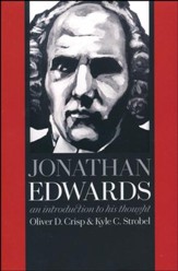 Jonathan Edwards: An Introduction to His Thought