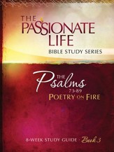 Psalms: Poetry on Fire Book Three 8-week Study Guide - eBook