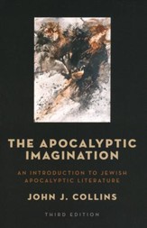 The Apocalyptic Imagination: An Introduction to Jewish Apocalyptic Literature, 3rd edition