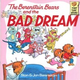 The Berenstain Bears And the Bad Dream