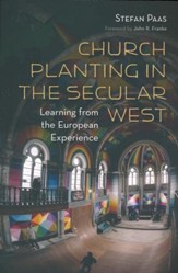 Church Planting in the Secular West: Learning from the European Experience