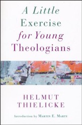 A Little Exercise for Young Theologians