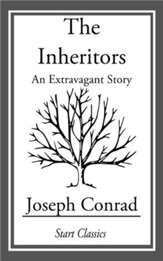 The Inheritors: An Extravagant Story - eBook