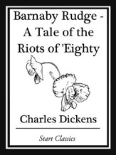 Barnaby Rudge: A Tale of the Riots of 'Eighty - eBook