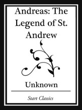 Andreas: The Legend of St. Andrew (Start Classics) - eBook