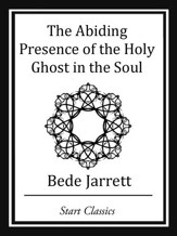 The Abiding Presence of the Holy Ghos - eBook