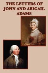 The Letters of John and Abigail Adams - eBook