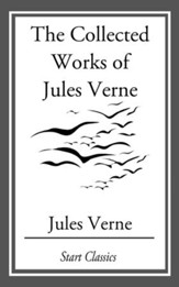 The Collected Works Of Jules Verne - eBook