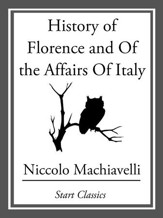 History of Florence and Of the Affairs Of Italy - eBook