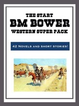 The B.M. Bower Western Super Pack - eBook