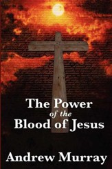 The Power of the Blood of Jesus - eBook