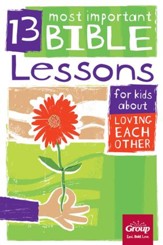 13 Most Important Bible Lessons for Kids About Loving Each Other - eBook