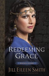 Redeeming Grace (Daughters of the Promised Land Book #3): Ruth's Story - eBook