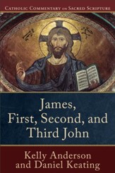 James, First, Second, and Third John (Catholic Commentary on Sacred Scripture) - eBook