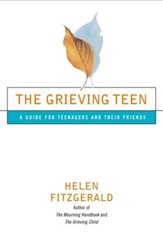 The Grieving Teen: A Guide for Teenagers and Their Friends - eBook