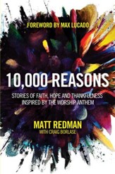 10,000 Reasons: Stories of Faith, Hope, and Thankfulness Inspired by the Worship Anthem - eBook