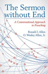 The Sermon without End: A Conversational Approach to Preaching