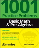 Basic Math & Pre-Algebra: 1001  Practice Problems For Dummies (+ Free Online Practice)