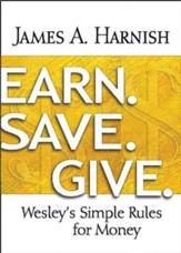 Earn. Save. Give.: Wesley's Simple Rules for Money