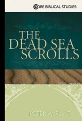The Dead Sea Scrolls (Core Biblical Studies)