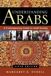 Understanding Arabs: A Contemporary Guide to Arab Society - eBook