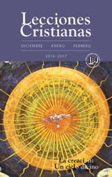 Lecciones Cristianas libro del alumno trimestre de invierno 2016-17/Winter 2016-17 Student Book: La creacion: Un ciclo divino - eBook