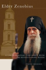 Elder Zenobius: A Life in Spiritual Continuity with Pre-Revolutionary Russia - eBook