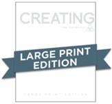 Covenant Bible Study: Creating - Participant Guide, Large Print