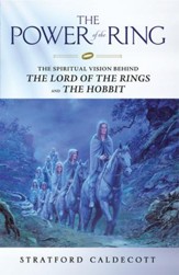 Power of the Ring: The Spiritual Vision Behind the Lord of the Rings and The Hobbit - eBook