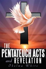 The Pentateuch Acts and Revelation - eBook