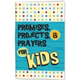 Promises, Projects, and Prayers Activity Journal
